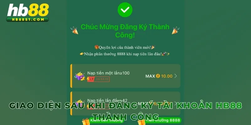 Giao diện sau khi đăng ký tài khoản HB88 thành công