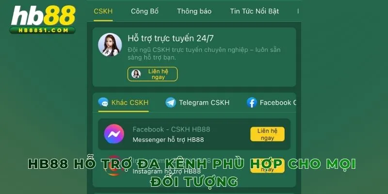 HB88 hỗ trợ đa kênh phù hợp cho mọi đối tượng