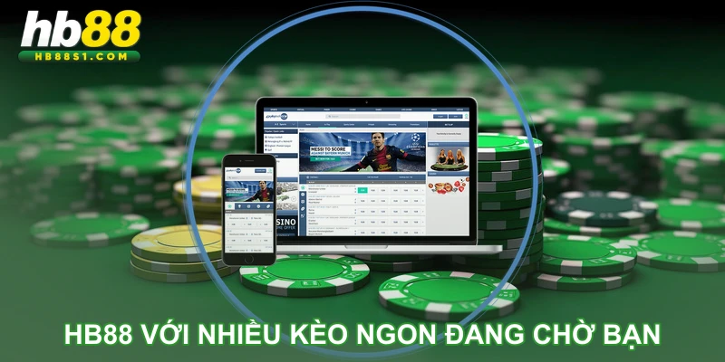 HB88 với nhiều kèo ngon đang chờ bạn