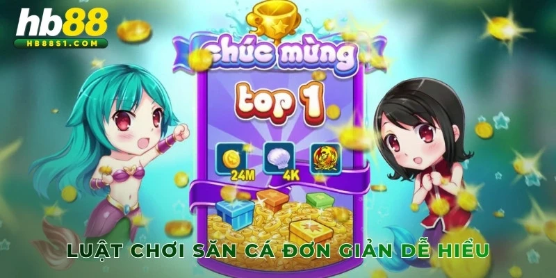 Luật chơi săn cá đơn giản dễ hiểu